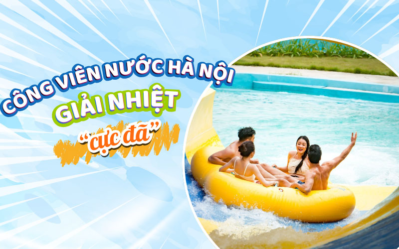 Công viên nước Hà Nội