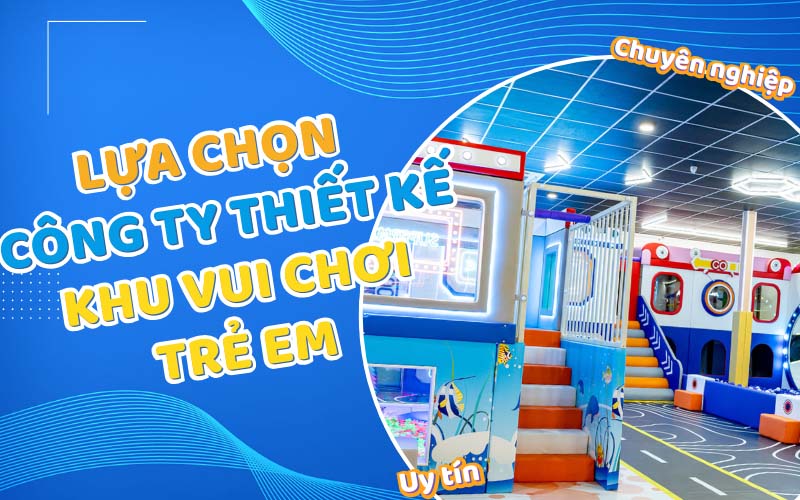 Công ty thiết kế khu vui chơi trẻ em