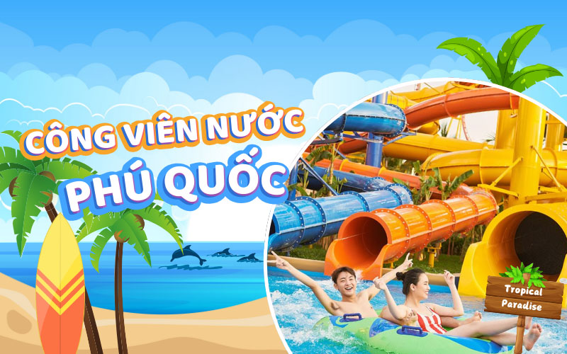 Công viên nước Phú Quốc