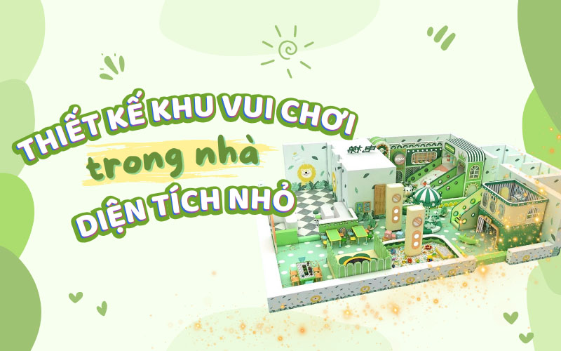 thiet-ke-khu-vui-choi-trong-nha-dien-tich-nho