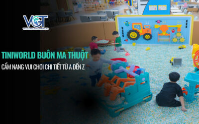 tiniworld-buon-ma-thuot