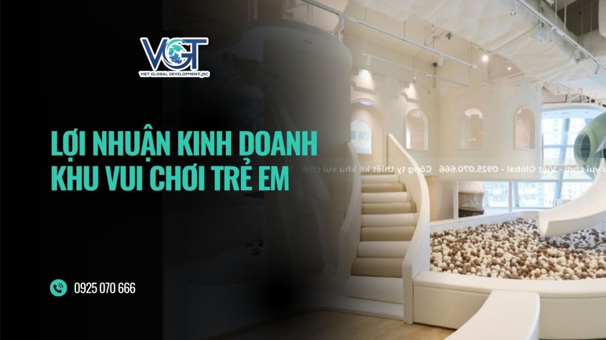 loi-nhuan-kinh-doanh-khu-vui-choi-tre-em